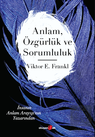 Anlam Özgürlük ve Sorumluluk