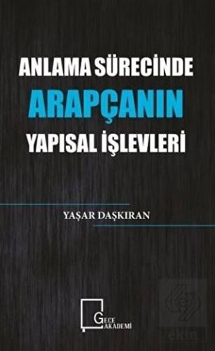 Anlama Sürecinde Arapçanın Yapısal İşlevleri