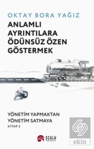 Anlamlı Ayrıntılara Ödünsüz Özen Göstermek