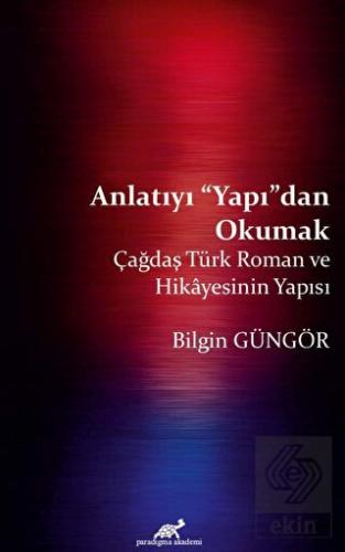 Anlatıyı "Yapı"dan Okumak