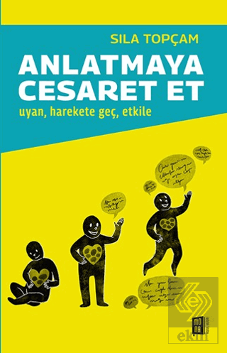 Anlatmaya Cesaret Et