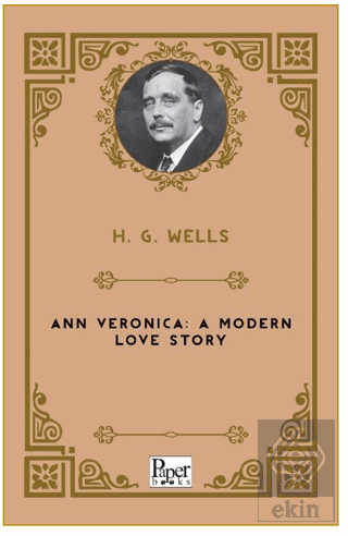 Ann Veronica A Modern Love Story