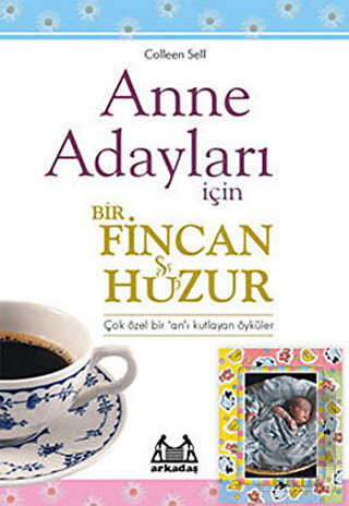Anne Adayları İçin Bir Fincan Huzur