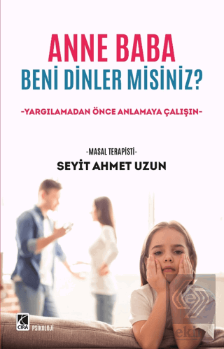 Anne Baba Beni Dinler Misiniz?