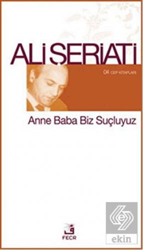 Anne Baba Biz Suçluyuz