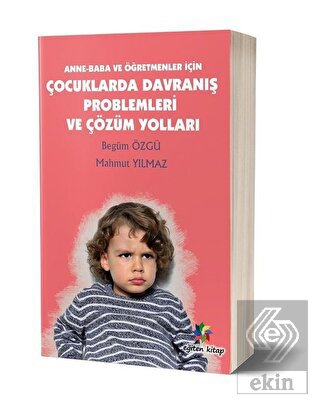 Anne - Baba ve Öğretmenler İçin Çocuklarda Davranı