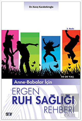 Anne-Babalar İçin Ergen Ruh Sağlığı Rehberi