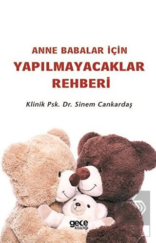 Anne Babalar İçin Yapılmayacaklar Rehberi