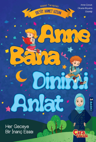 Anne Bana Dinimi Anlat