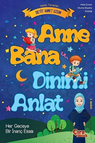 Anne Bana Dinimi Anlat