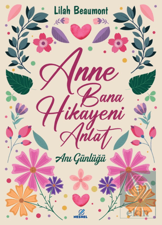 Anne Bana Hikayeni Anlat