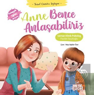 Anne Bence Anlaşabiliriz - Yusuf Güzelce Söylüyor