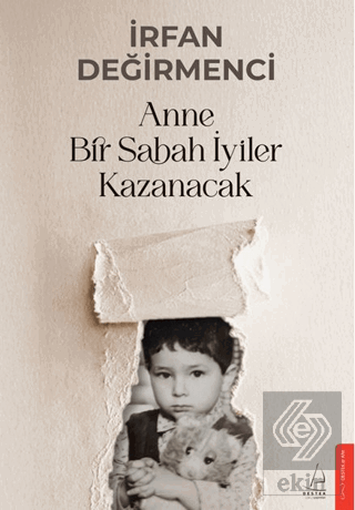 Anne Bir Sabah İyiler Kazanacak