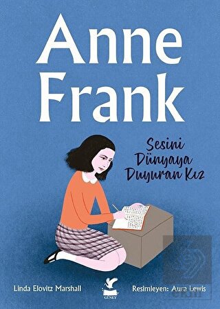 Anne Frank - Sesini Dünyaya Duyuran Kız