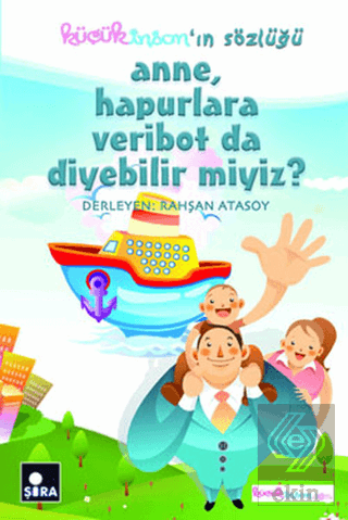 Anne, Hapurlara Veribot da Diyebilir miyiz?