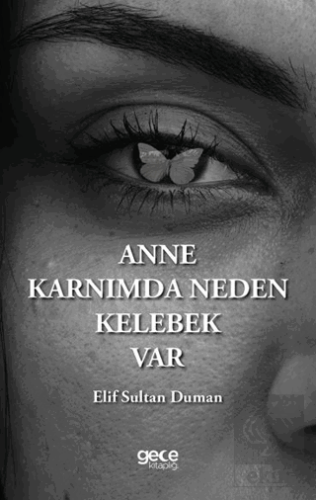 Anne Karnımda Neden Kelebek Var