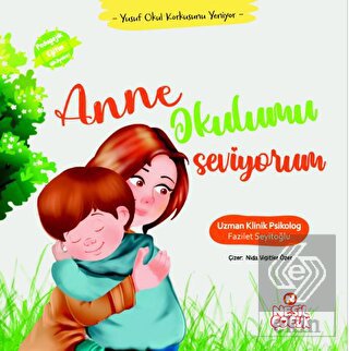 Anne Okulumu Seviyorum