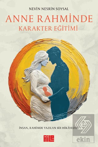 Anne Rahminde Karakter Eğitimi