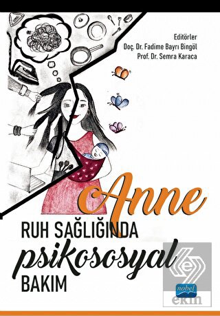 Anne Ruh Sağlığında Psikososyal Bakım