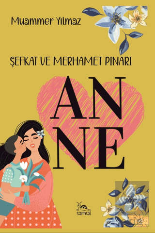 Anne & Şefkat ve Merhamet Pınarı