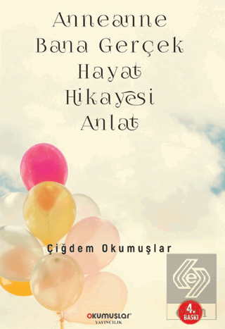 Anneanne Bana Gerçek Hayat Hikayesi Anlat