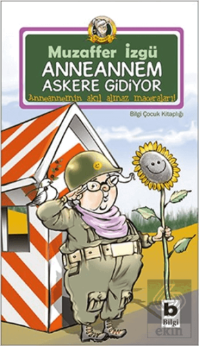 Anneannem Askere Gidiyor