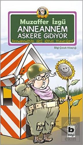 Anneannem Askere Gidiyor
