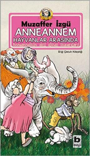 Anneannem Hayvanlar Arasında