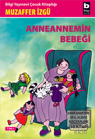 Anneannemin Bebeği Anneannemin Akıl Almaz Macerala