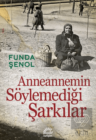Anneannemin Söylemediği Şarkılar