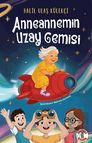 Anneannemin Uzay Gemisi