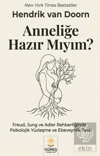Anneliğe Hazır Mıyım? Hendrik Van Doorn Güneş Kitabevleri Yayınları Sa