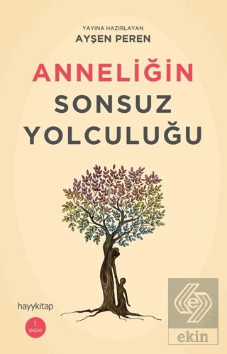 Anneliğin Sonsuz Yolculuğu