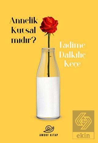 Annelik Kutsal Mıdır?