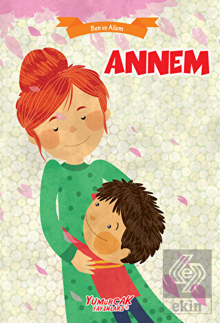 Annem - Ben ve Ailem