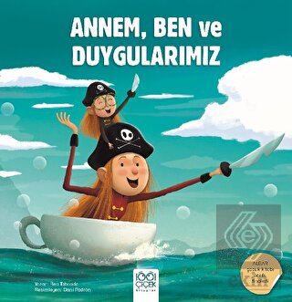 Annem, Ben ve Duygularımız