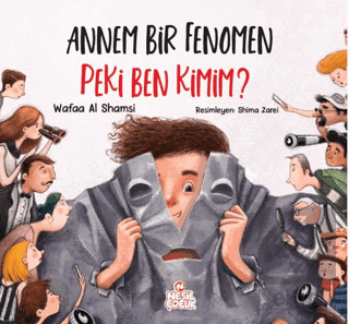 Annem Bir Fenomen Peki Ben Kimim?