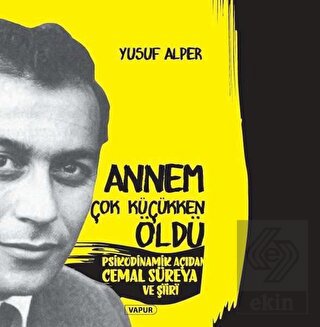 Annem Çok Küçükken Öldü