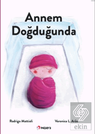Annem Doğduğunda