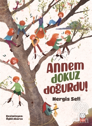 Annem Dokuz Doğurdu!