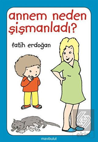 Annem Neden Şişmanladı?