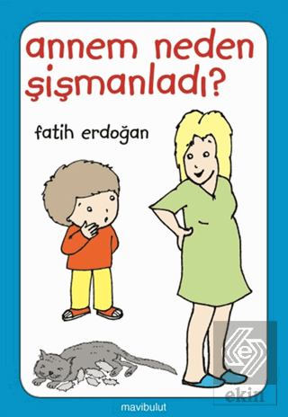 Annem Neden Şişmanladı?