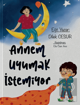 Annem Uyumak İstemiyor