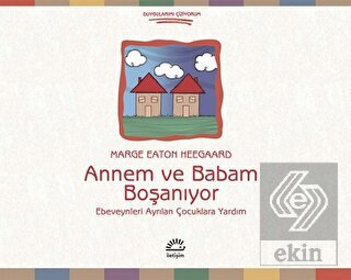 Annem ve Babam Boşanıyor
