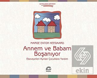 Annem ve Babam Boşanıyor