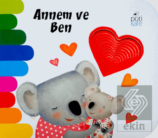 Annem ve Ben