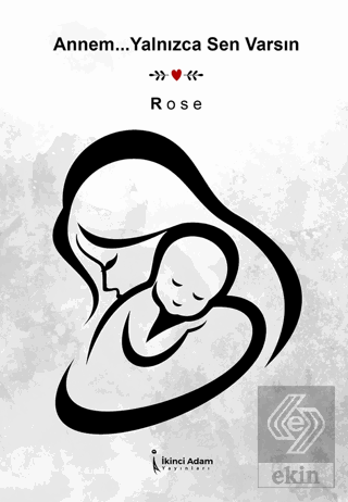Annem…Yalnızca Sen Varsın