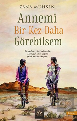 Annemi Bir Kez Daha Görebilsem