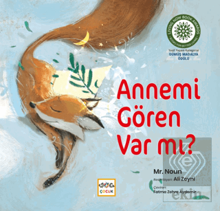 Annemi Gören Var mı?