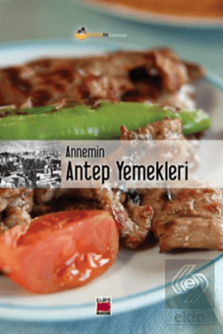 Annemin Antep Yemekleri